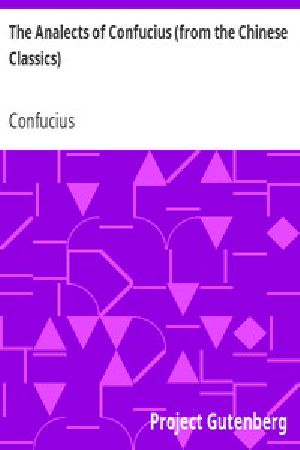 [Gutenberg 3330] • The Analects of Confucius (from the Chinese Classics)